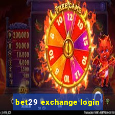 bet29 exchange login